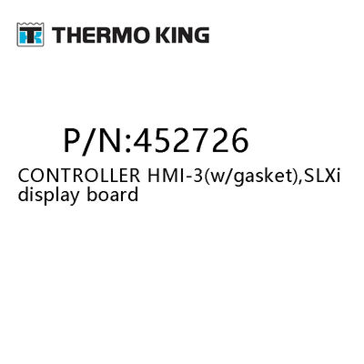 THERMO KING 452726 CONTROLLER HMI-3 ((W/Gasket) SLXi Placa de visualização Peças sobressalentes SR3