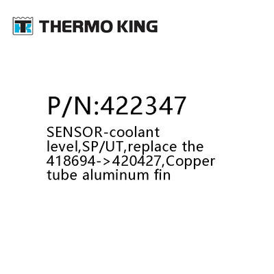 THERMO KING 422347 SENSOR-Nível do refrigerante SP/UT Tubos de cobre Alumínio Fin Refrigerador